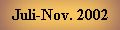 Juli-Nov. 2002