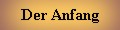 Der Anfang
