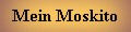 Mein Moskito